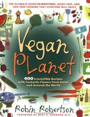 Vegan Planet: 400 Irresistible Recipes with Fan... 1558322108 Book Cover