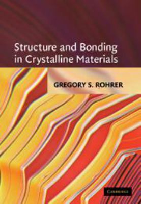 Structure and Bonding in Crystalline Materials 0511816111 Book Cover