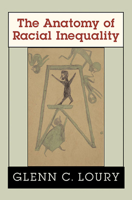 The Anatomy of Racial Inequality 0674012429 Book Cover