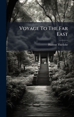 Voyage To The Far East B0FJQLV22C Book Cover