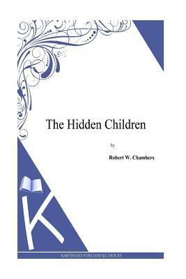 The Hidden Children 1497333970 Book Cover