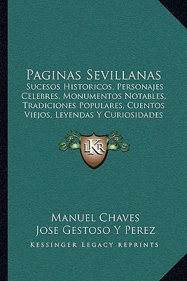 Paginas Sevillanas: Sucesos Historicos, Persona... [Spanish] 1164924613 Book Cover