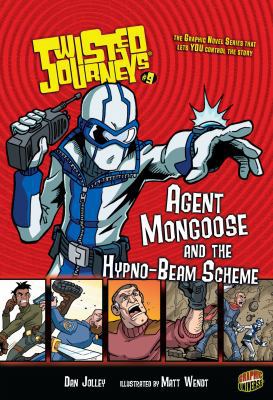 Twisted Journeys 9: Agent Mongoose and the Hypn... 0822562049 Book Cover