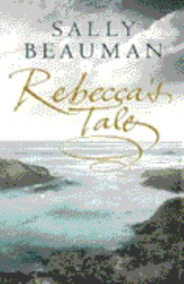 Rebecca's Tale 0316858137 Book Cover