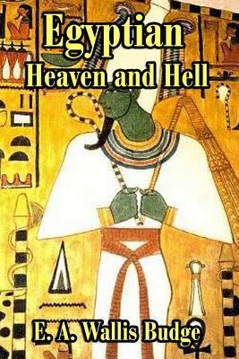 The Egyptian Heaven and Hell 1613422857 Book Cover