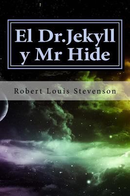 El Dr.Jekyll y Mr Hide [Spanish] 1539335720 Book Cover