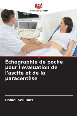 Échographie de poche pour l'évaluation de l'asc... [French] 620627571X Book Cover