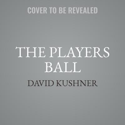 The Players Ball: A Genius, a Con Man, and the ... 1508285292 Book Cover