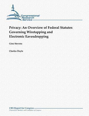 Privacy: An Overview of Federal Statutes Govern... 1481064355 Book Cover