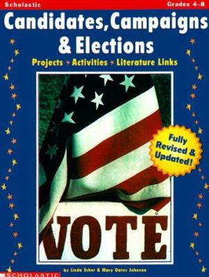 Candidates, Campaigns, and Elections : Projects... 0439160553 Book Cover