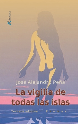 La vigilia de todas las islas [Spanish] 1945846151 Book Cover