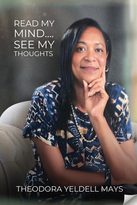 Read My Mind...See My Thoughts 1971408093 Book Cover