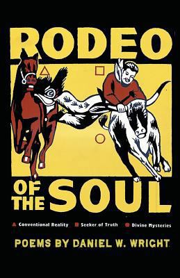 Rodeo of the Soul 1946642991 Book Cover
