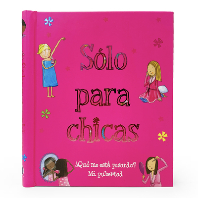 Sólo Para Chicas: ¿Qué Me Está Pasando? Mi Pube... [Spanish] 1680525697 Book Cover