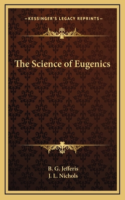 The Science of Eugenics 1168654998 Book Cover