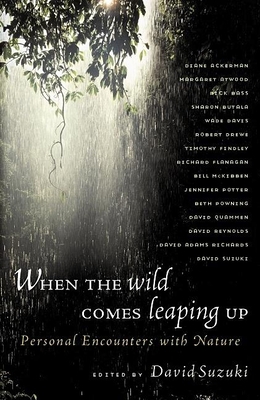 When the Wild Comes Leaping Up: Personal Encoun... 1550549952 Book Cover