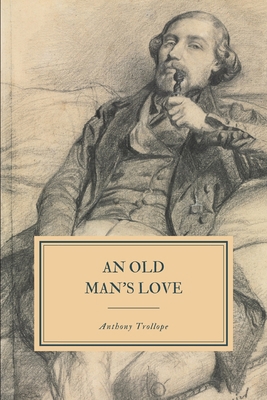 An Old Man's Love 1698936060 Book Cover