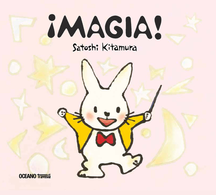 ¡Magia! [Spanish] 6075277625 Book Cover