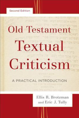 Old Testament Textual Criticism: A Practical In... 0801097533 Book Cover