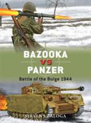 Bazooka Vs Panzer: Battle of the Bulge 1944 1472812492 Book Cover