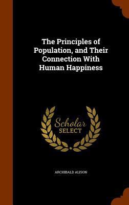 The Principles of Population, and Their Connect... 1346062420 Book Cover