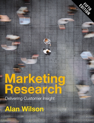 Marketing Research: Delivering Customer Insight 135044278X Book Cover