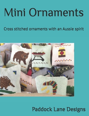 Mini Ornaments: Cross stitched ornaments with a... B0DJFD4RTX Book Cover