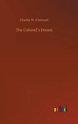 The Colonel“s Dream 3734024951 Book Cover