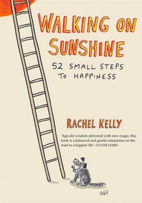 Walking on Sunshine: 52 Small Steps to Happiness B0793P4Z4D Book Cover