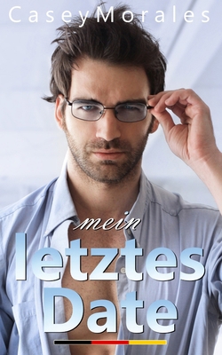mein letztes Date [German] B0CPPDD1JS Book Cover