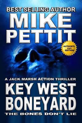 Key West Boneyard: A JAck Marsh Action Thriller 1492740543 Book Cover