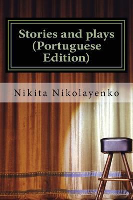 Stories and plays (Portuguese Edition) [Portuguese] 1544252293 Book Cover