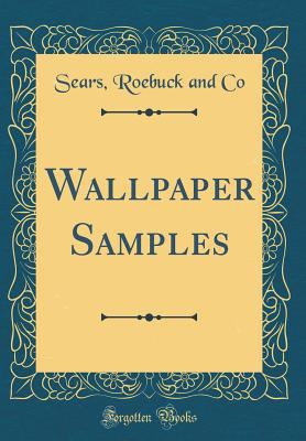 Wallpaper Samples (Classic Reprint) 0265648173 Book Cover