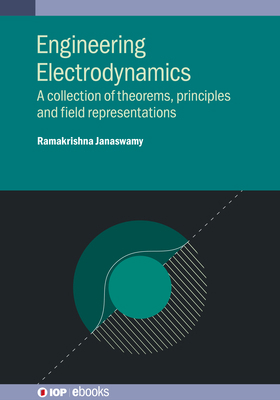 Engineering Electrodynamics: A collection of th... 0750318082 Book Cover