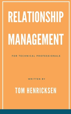 Relationship Management for Technical Professio... B0DRS83SXC Book Cover