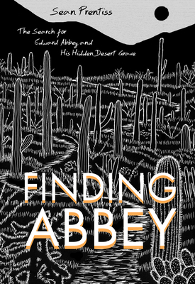 Finding Abbey: The Search for Edward Abbey and ... 0826355919 Book Cover
