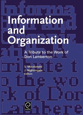 Information and Organization: A Tribute to the ... 0444828869 Book Cover