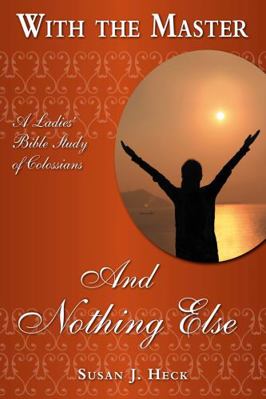 With the Master and Nothing Else 1636643264 Book Cover
