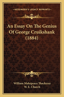 An Essay On The Genius Of George Cruikshank (1884) 1165304104 Book Cover