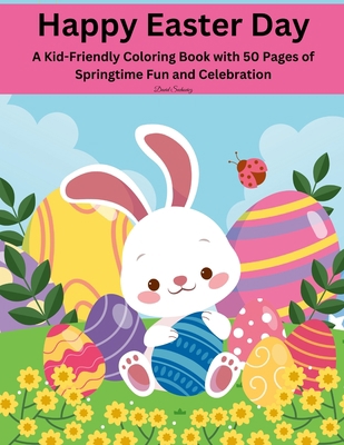 Happy Easter Coloring Book: 50 Pages of Cute an... 1447815203 Book Cover