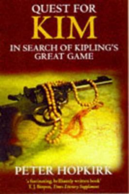 Quest for Kim: In Search of Kipling's Great Game 0192833081 Book Cover