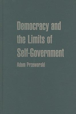 Democracy and the Limits of Self-Government 0521761034 Book Cover