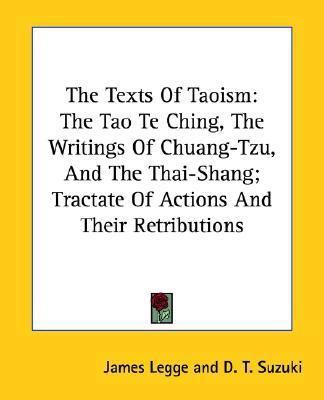 The Texts of Taoism: The Tao Te Ching, the Writ... 1428622187 Book Cover