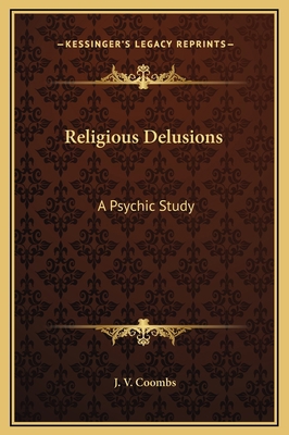 Religious Delusions: A Psychic Study 1169283411 Book Cover