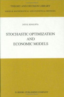 Stochastic Optimization and Economic Models 902772301X Book Cover