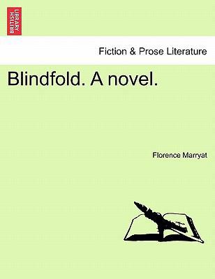 Blindfold. a Novel. 1240895100 Book Cover