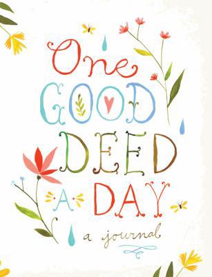 One Good Deed a Day 1452106681 Book Cover