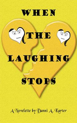 When the Laughing Stops: Laughing Stops 141844443X Book Cover