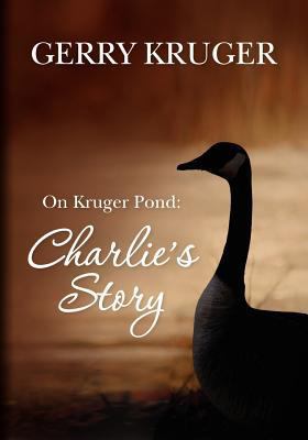 On Kruger Pond: Charlie's Story 1466345691 Book Cover