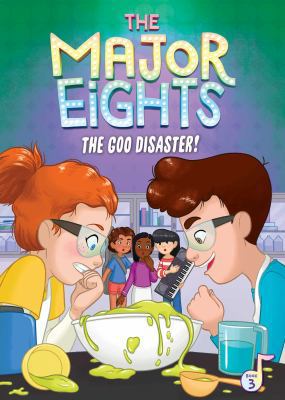 The Major Eights 3: The Goo Disaster! 149980587X Book Cover